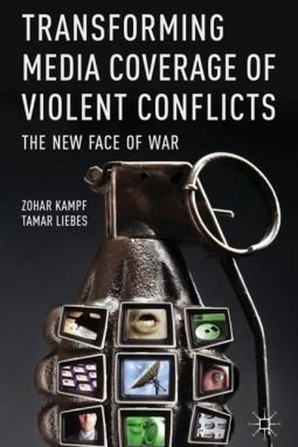 Capa de Transforming Media Coverage Of Violent Conflicts The New Face Of War