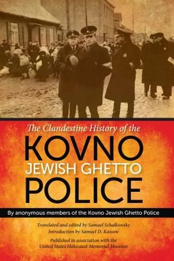 Capa de The Clandestine History Of The Kovno Jewish Ghetto Police
