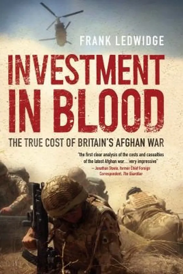 Capa de Investment In Blood The True Cost Of Britains Afghan War
