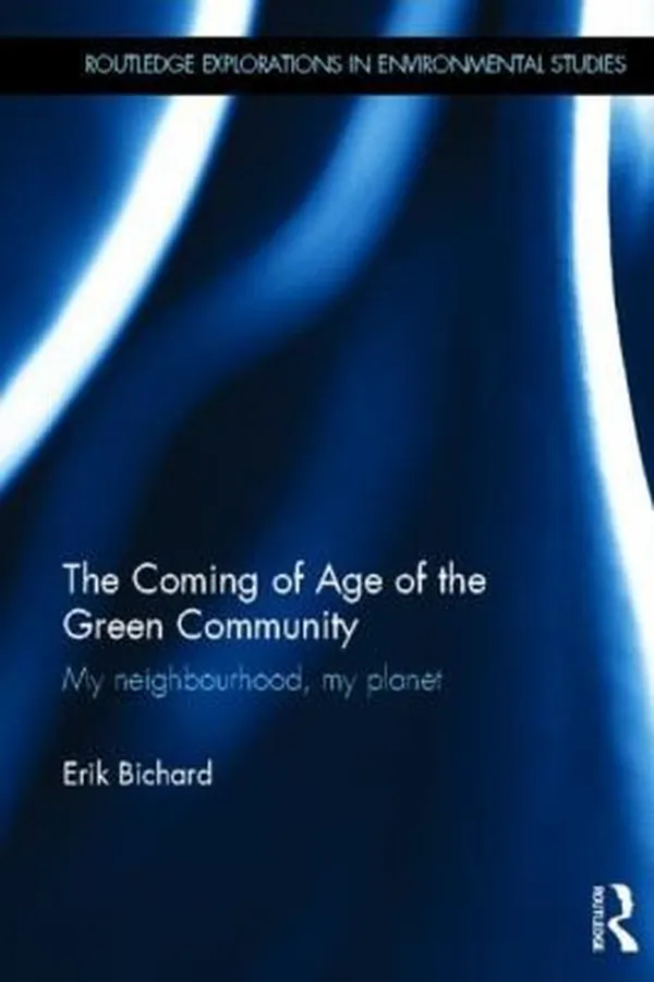 Capa de The Coming Of Age Of The Green Community My Neighbourhood My Planet
