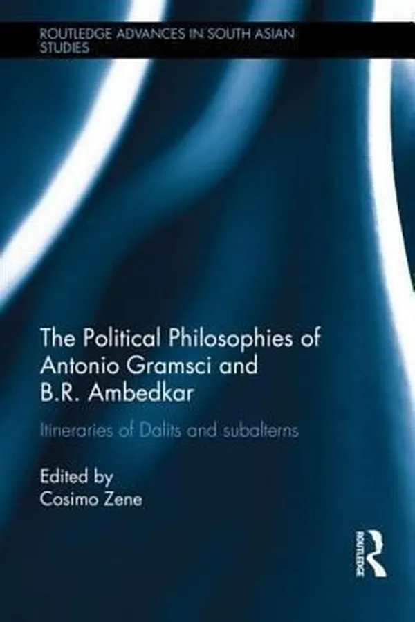 Capa de The Political Philosophies Of Antonio Gramsci And Ambedkar Itineraries Of Dalits And Subalterns
