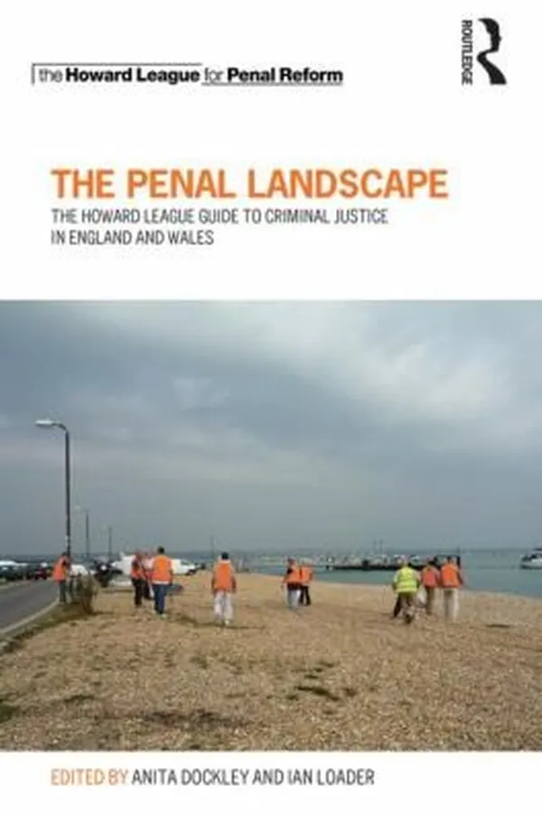 Capa de The Penal Landscape The Howard League Guide To Criminal Justice In England And Wales