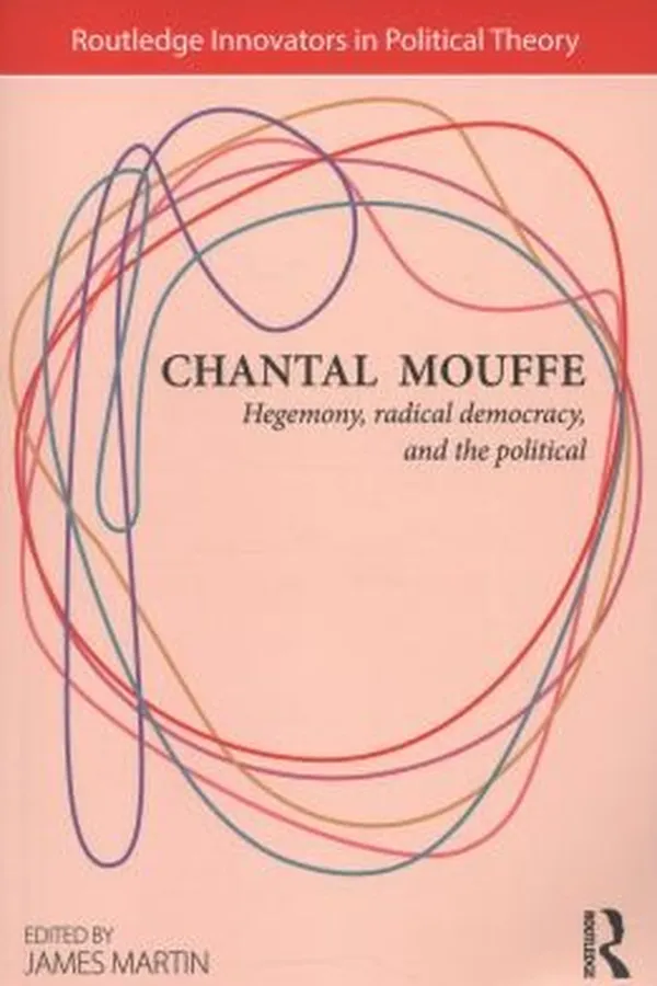 Capa de Chantal Mouffe Hegemony Radical Democracy And The Political