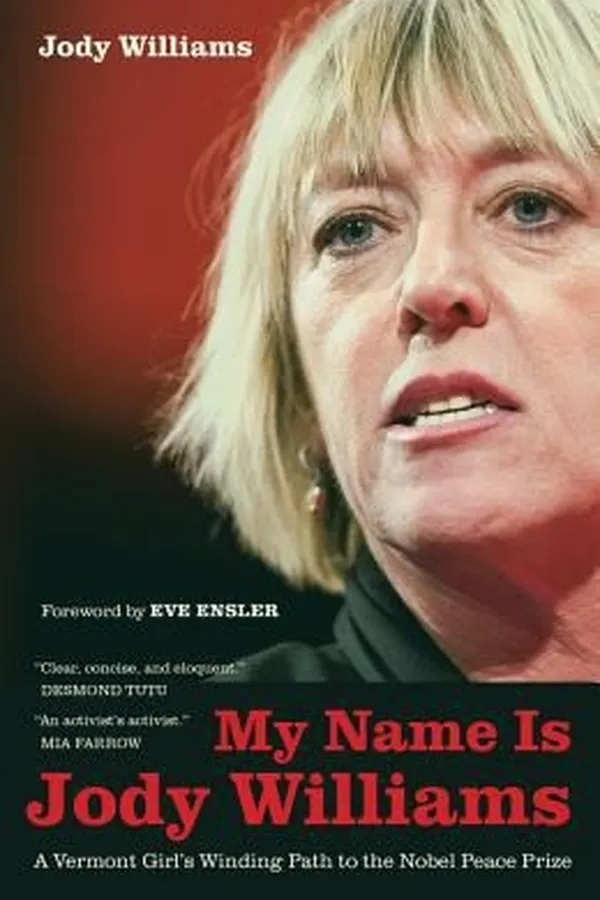 Capa de My Name Is Jody Williams A Vermont Girls Winding Path To The Nobel Peace Prize