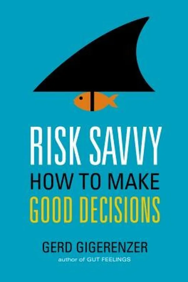 Capa de Risk Savvy How To Make Good Decisions