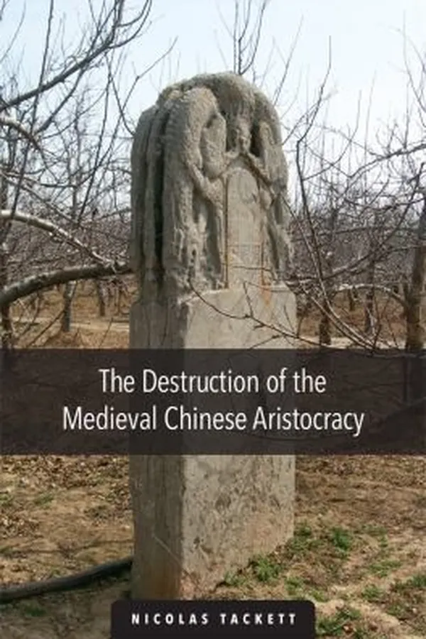 Capa de The Destruction Of The Medieval Chinese Aristocracy