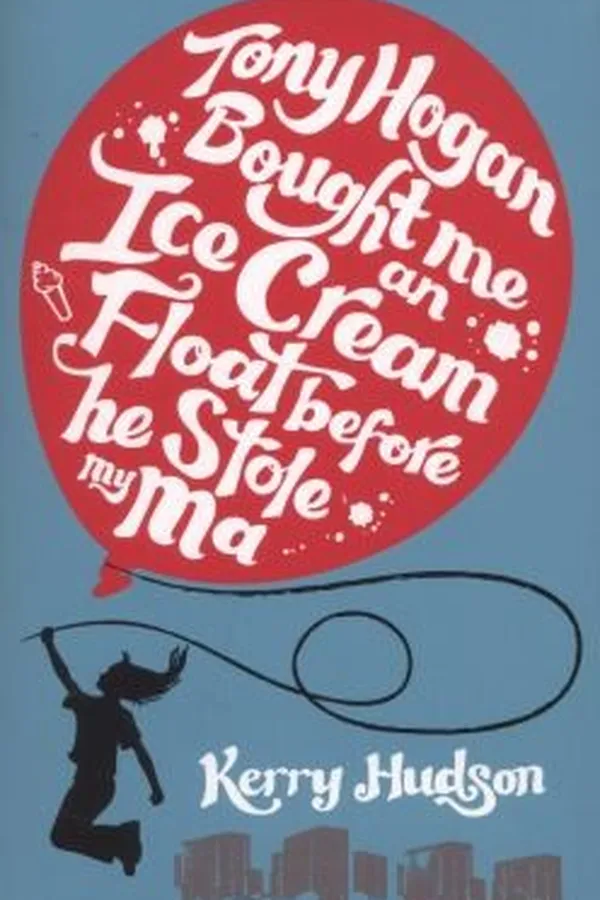 Capa de Tony Hogan Bought Me An Icecream Float Before He Stole My Ma