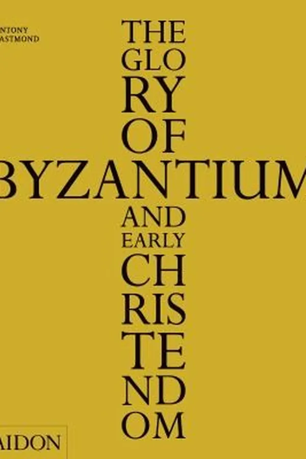 Capa de The Glory Of Byzantium And Early Christendom