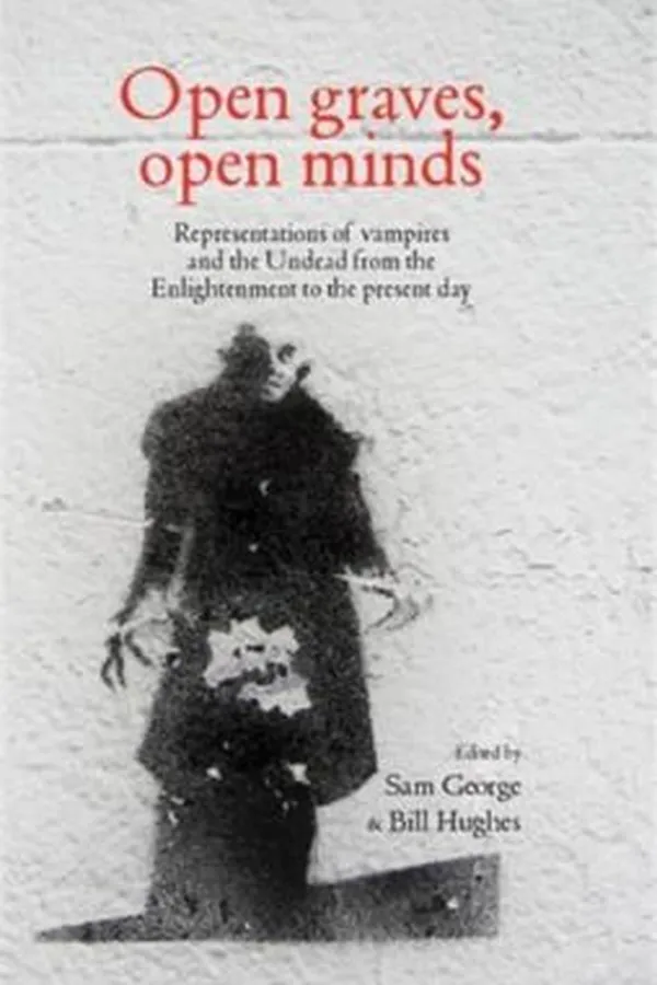 Capa de Open Graves Open Minds Representations Of Vampires And The Undead From The Enlightenment To The Present Day