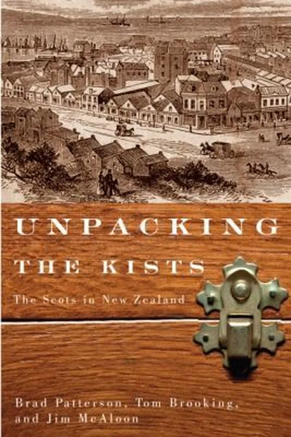 Capa de Unpacking The Kists The Scots In New Zealand