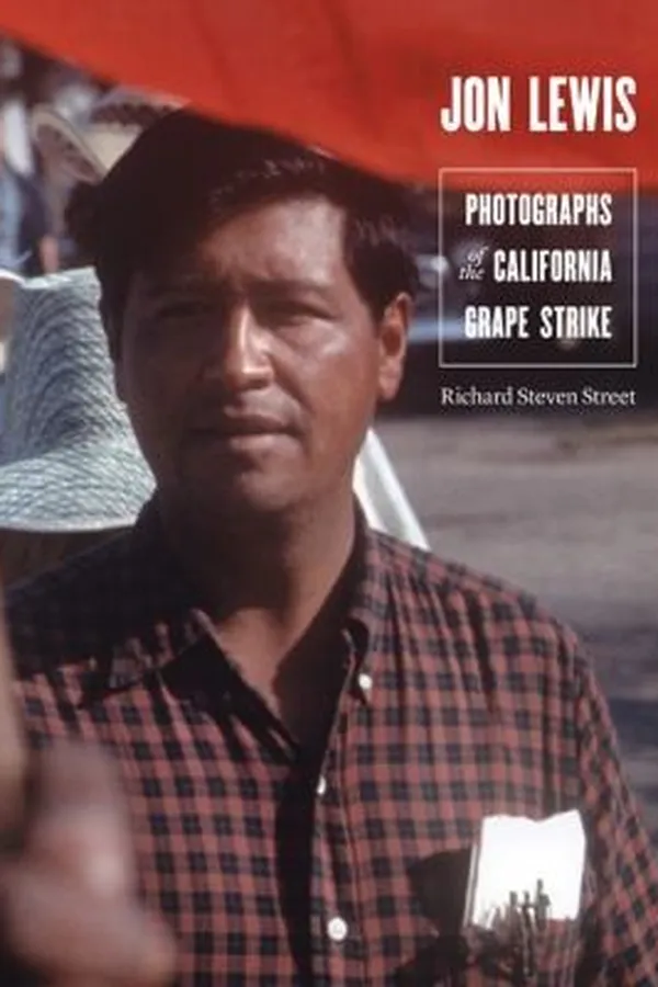 Capa de Jon Lewis Photographs Of The California Grape Strike