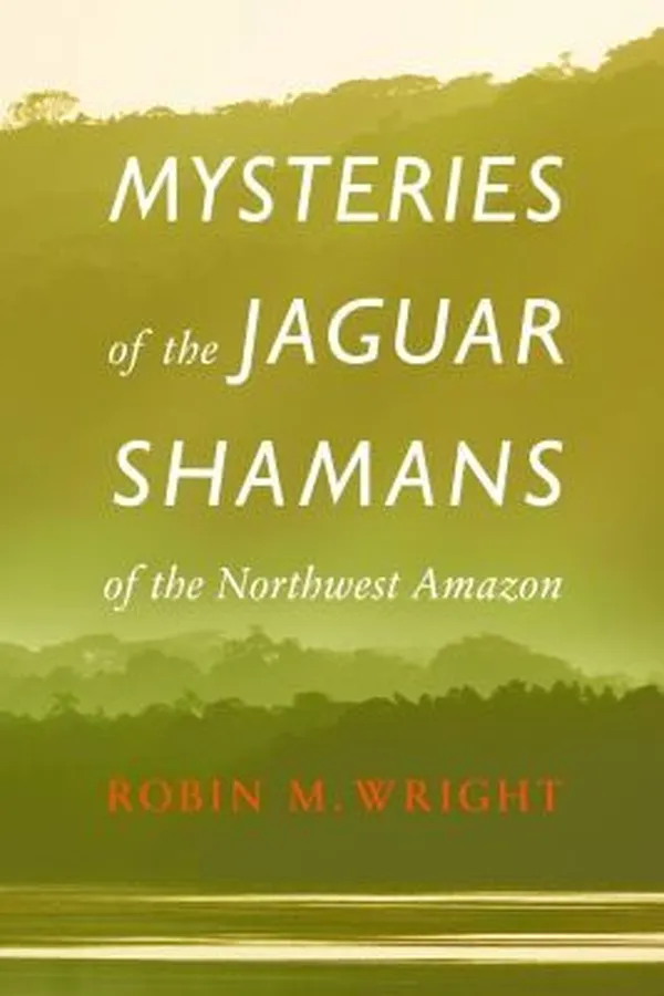 Capa de Mysteries Of The Jaguar Shamans Of The Northwest Amazon