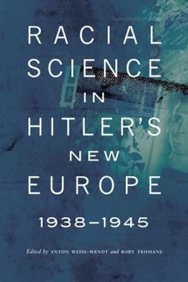 Capa de Racial Science in Hitlers New Europe 19381945
            
                Critical Studies in the History of Anthropology