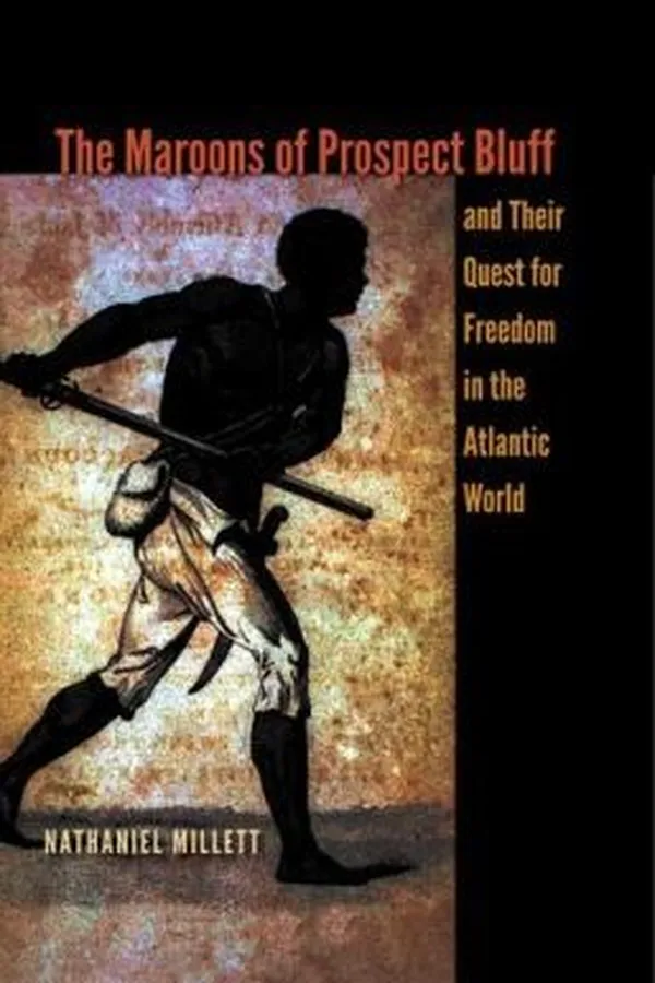Capa de The Maroons of Prospect Bluff and Their Quest for Freedom in the Atlantic World