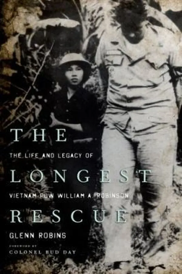 Capa de The Longest Rescue The Life And Legacy Of Vietnam Pow William A Robinson