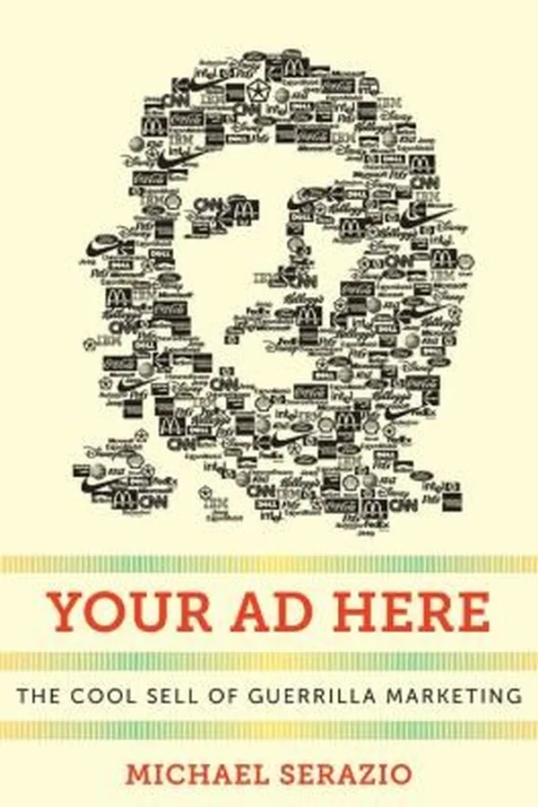 Capa de Your Ad Here The Cool Sell Of Guerrilla Marketing