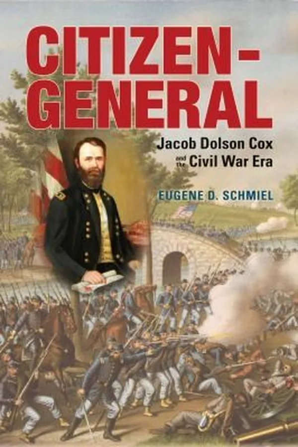 Capa de Citizengeneral Jacob Dolson Cox And The Civil War Era