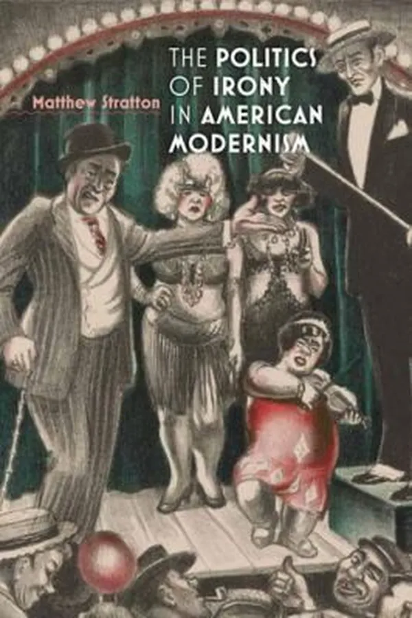 Capa de The Politics of Irony in American Modernism