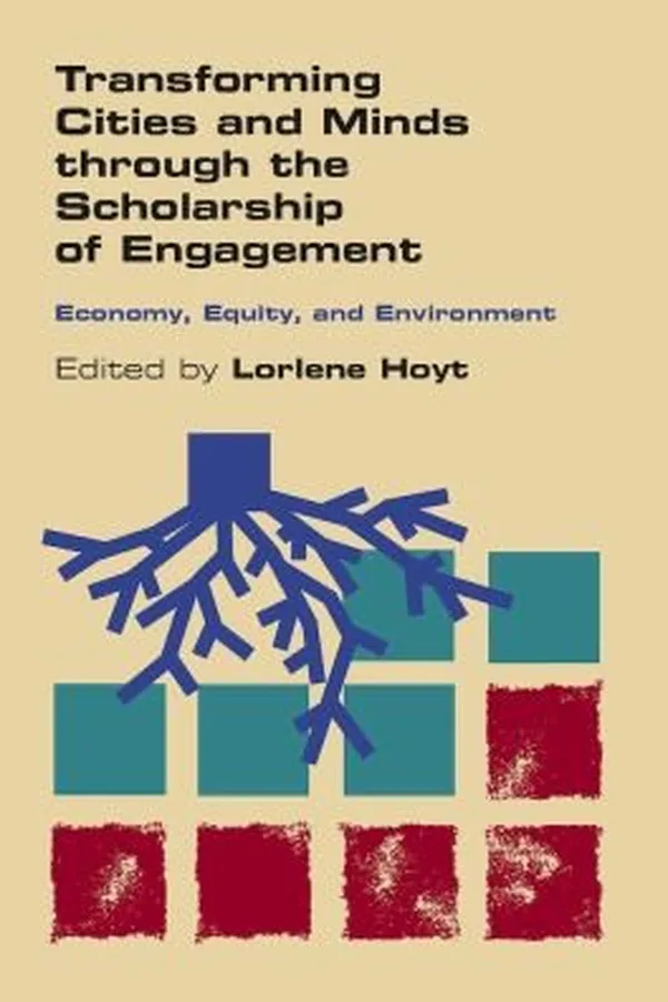 Capa de Transforming Cities And Minds Through The Scholarship Of Engagement Economy Equity And Environment
