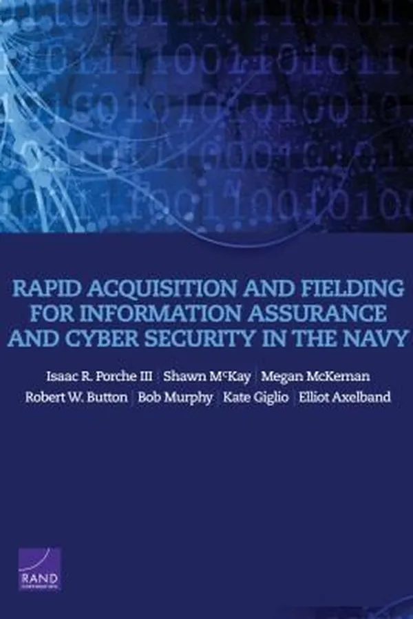 Capa de Rapid Acquisition And Fielding For Information Assurance And Cyber Security In The Navy