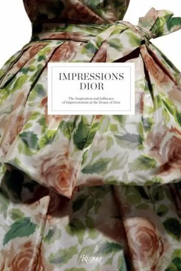 Capa de Dior Impressions The Inspiration And Influence Of Impressionism At The House Of Dior