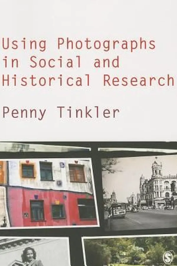 Capa de Using Photographs In Social And Historical Research