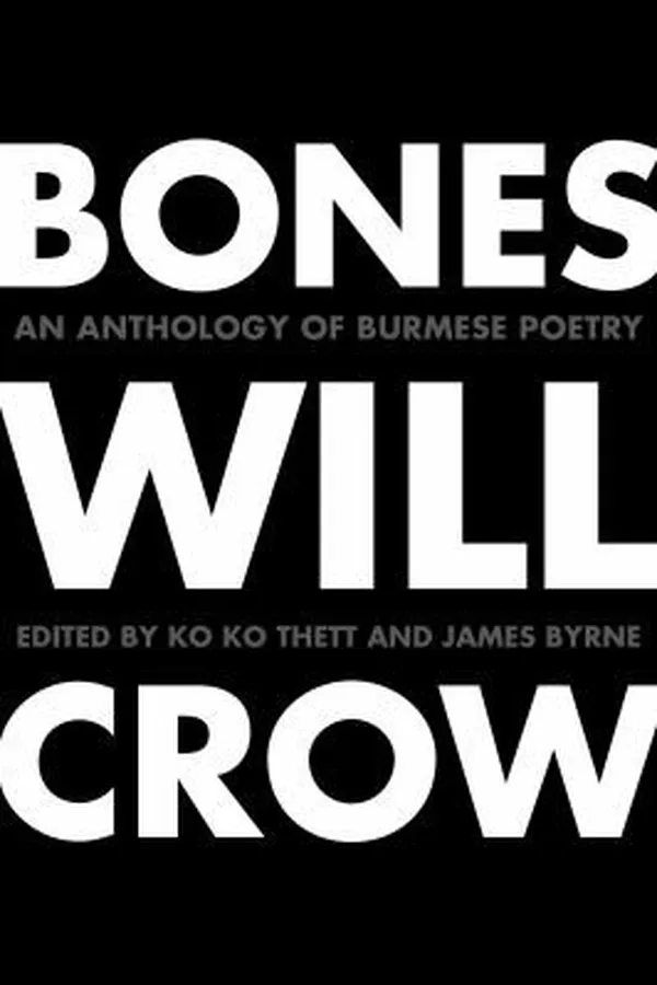 Capa de Bones Will Crow An Anthology Of Burmese Poetry