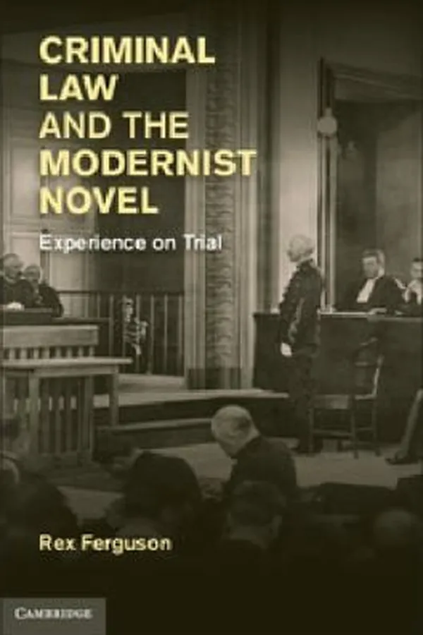 Capa de Criminal Law And The Modernist Novel Experience On Trial