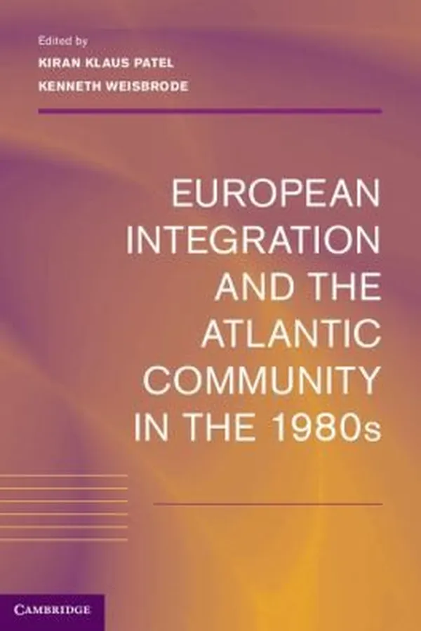 Capa de European Integration And The Atlantic Community In The 1980s
