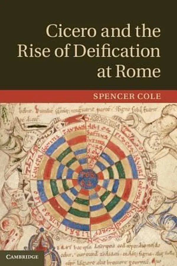 Capa de Cicero And The Rise Of Deification At Rome