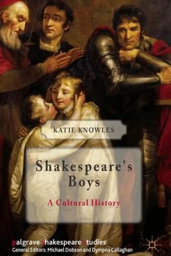 Capa de Shakespeares Boys A Cultural History