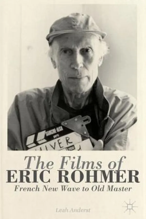 Capa de The Films Of Eric Rohmer French New Wave To Old Master
