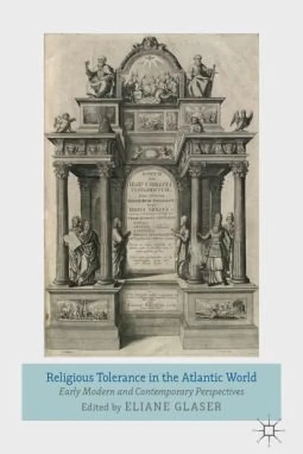 Capa de Religious Tolerance In The Atlantic World Early Modern And Contemporary Perspectives