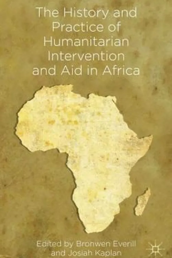 Capa de The History And Practice Of Humanitarian Intervention And Aid In Africa