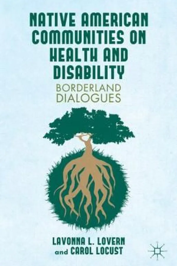 Capa de Native American Communities On Health And Disability A Borderland Dialogue