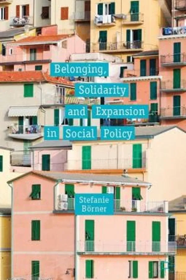 Capa de Belonging Solidarity And Expansion In Social Policy