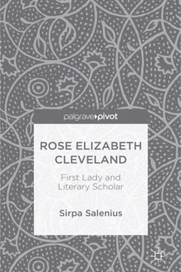 Capa de Rose Elizabeth Cleveland First Lady And Literary Scholar