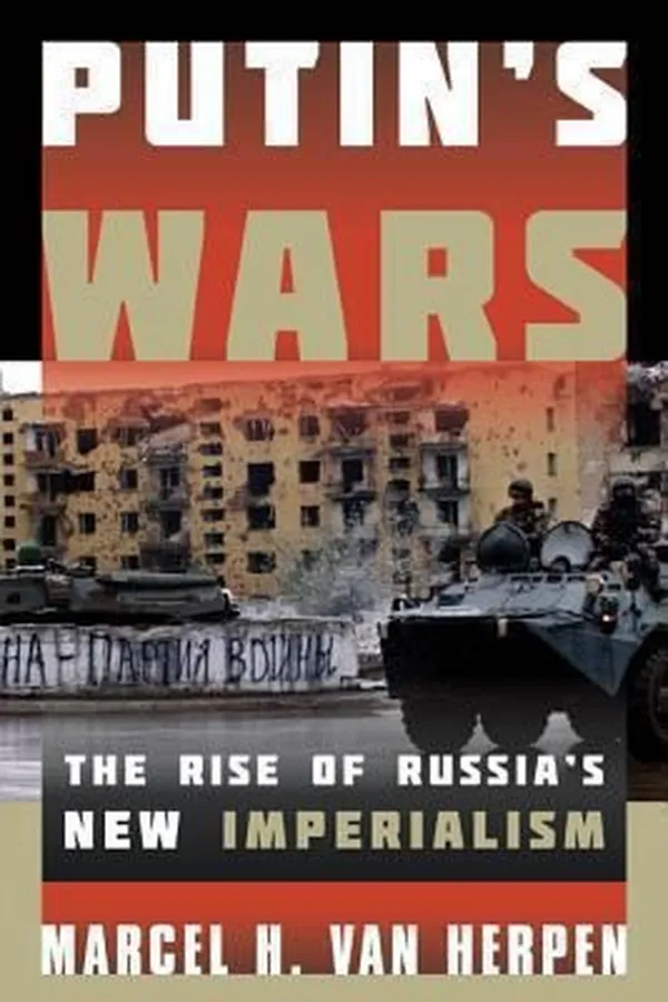 Capa de Putins War A History Of The Rise Of Russias New Imperialism