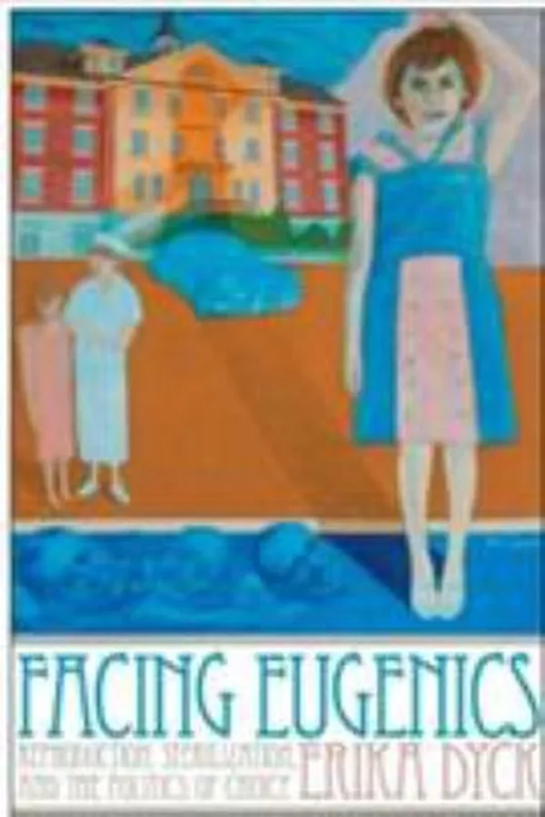 Capa de Eugenic Frontiers A Social History Of Sexual Sterilization In Alberba
