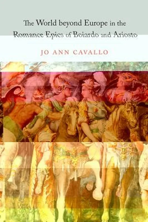 Capa de The World Beyond Europe In The Romance Epics Of Boiardo And Ariosto