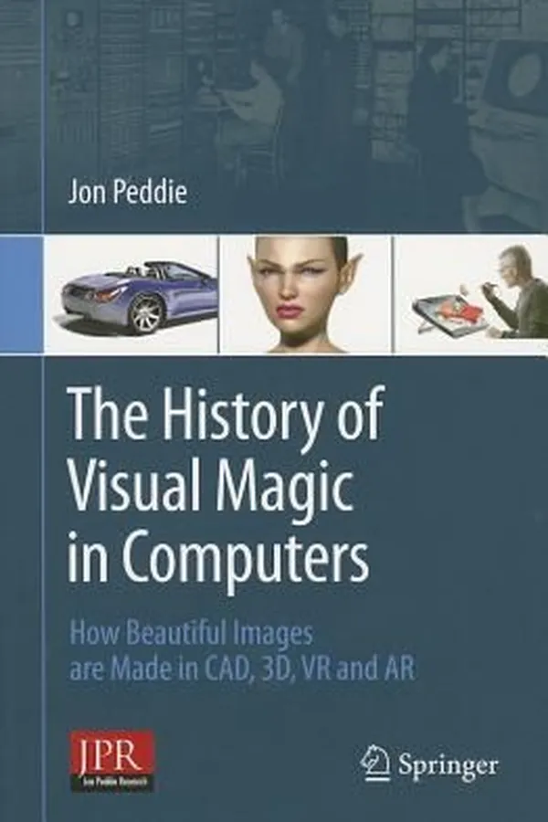Capa de The History Of Visual Magic In Computers How Beautiful Images Are Made In Cad 3d Vr And Ar
