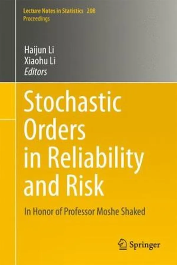 Capa de Stochastic Orders In Reliability And Risk In Honor Of Professor Moshe Shaked