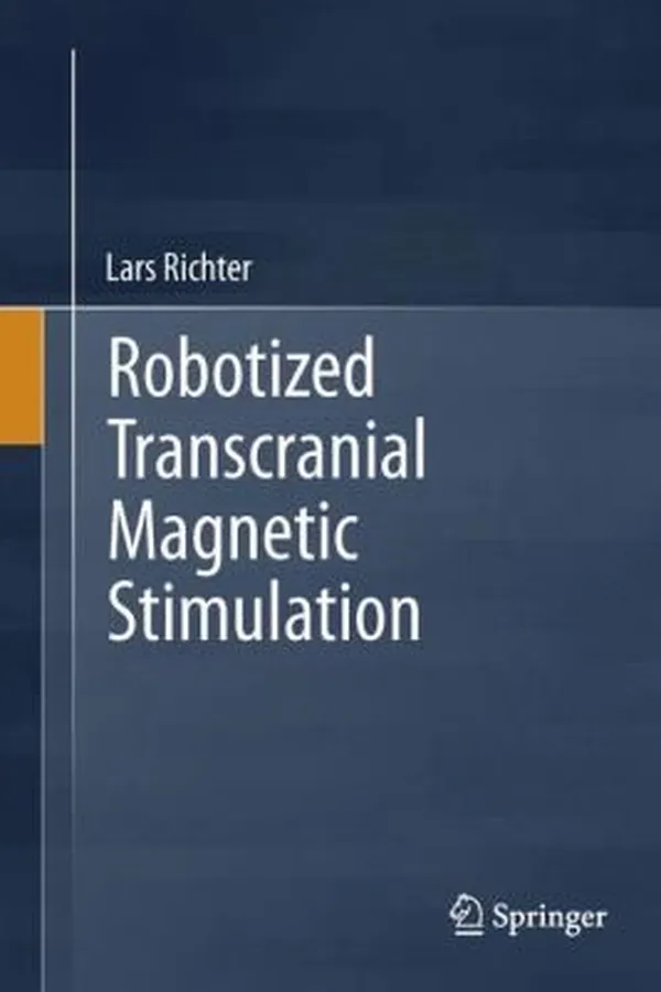 Cover of Robotized Transcranial Magnetic Stimulation
