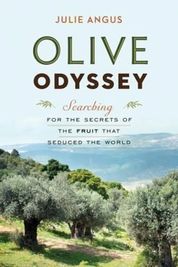 Capa de Olive Odyssey Searching For The Secrets Of The Fruit That Civilized The World