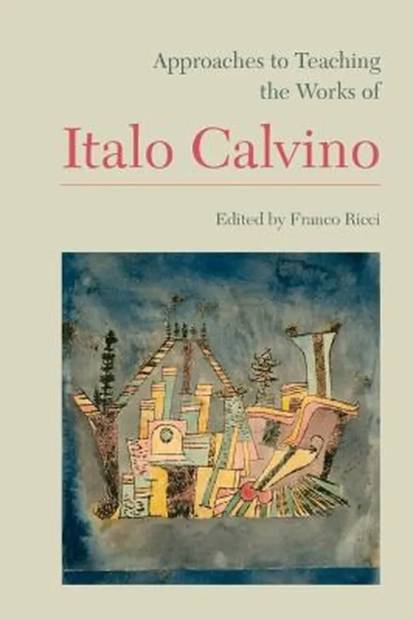Capa de Approaches to Teaching the Works of Italo Calvino