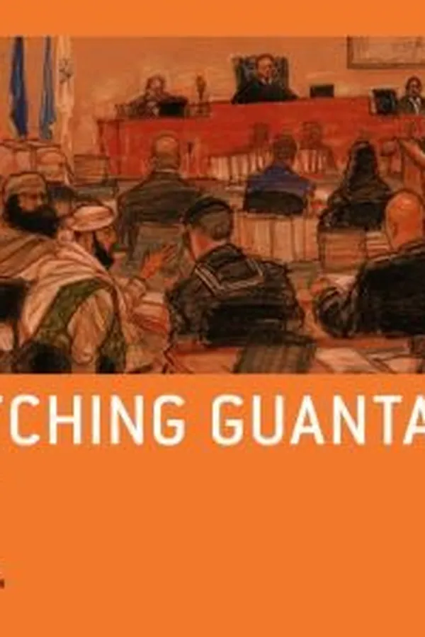 Capa de Sketching Guantanamo Court Sketches Of The Military Tribunals 20062012