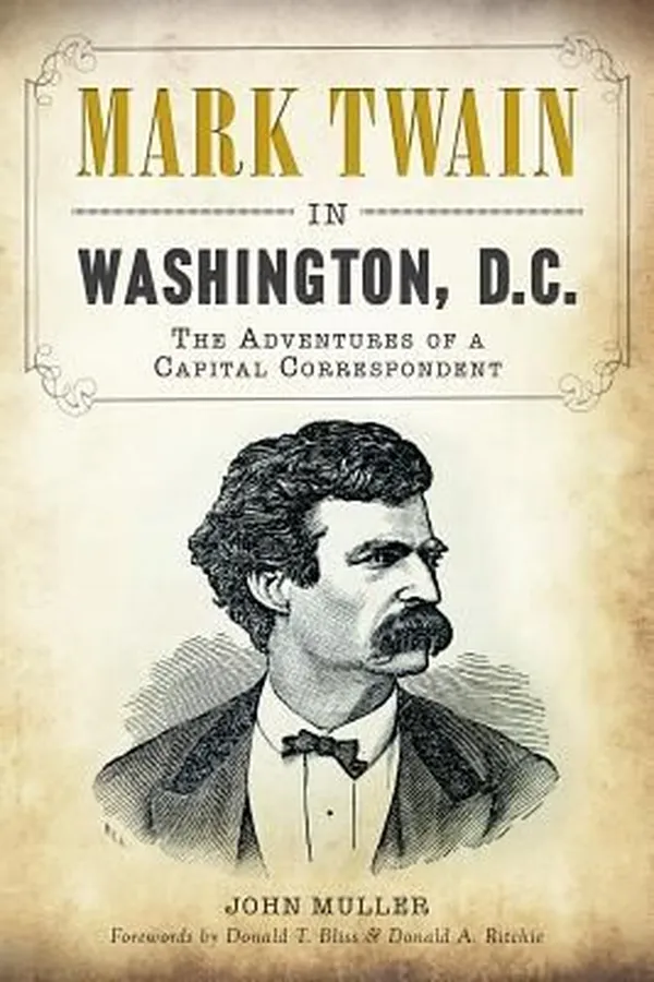 Capa de Mark Twain In Washington Dc The Adventures Of A Capital Correspondent