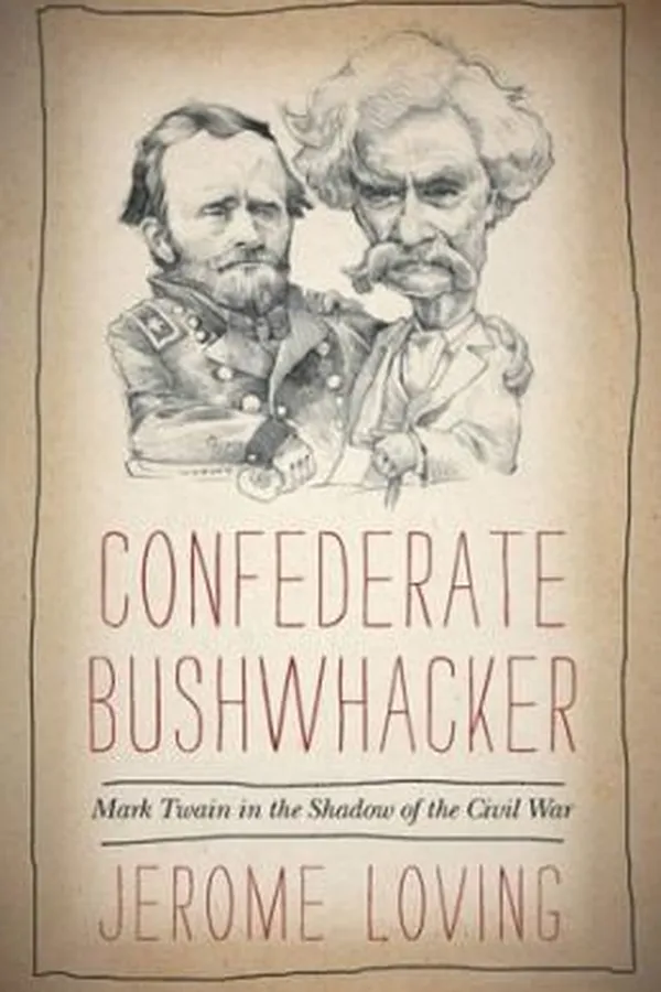 Capa de Confederate Bushwhacker Mark Twain In The Shadow Of The Civil War