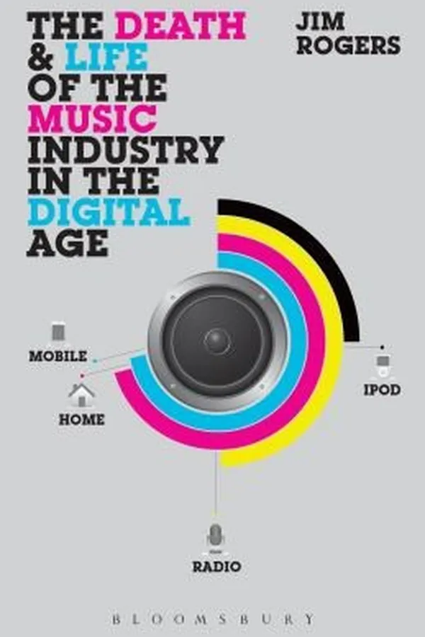 Capa de The Death And Life Of The Music Industry In The Digital Age
