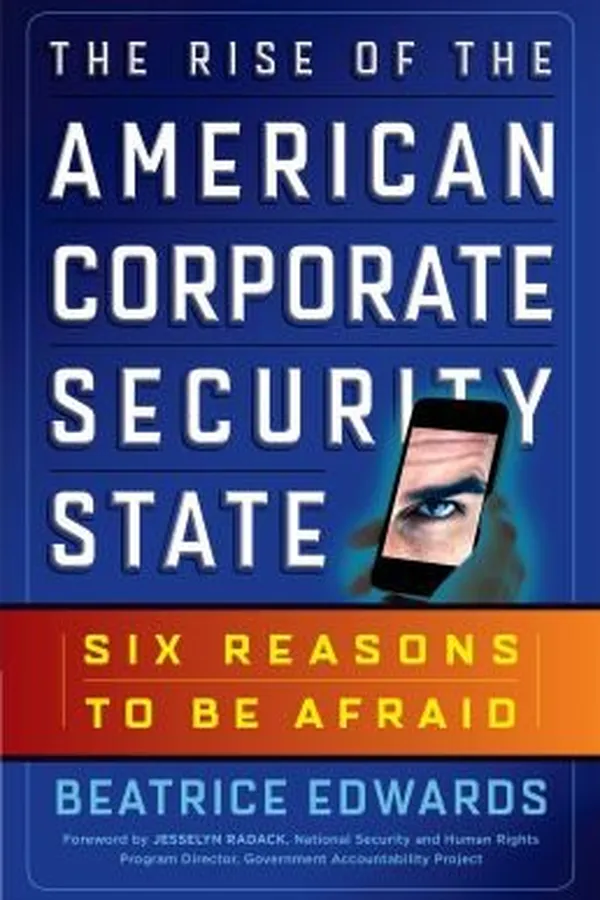 Capa de The Rise Of The American Corporate Security State Six Reasons To Be Afraid